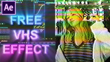 Free VHS Effect Tutorial (NO PLUGINS) *Free VHS pack*