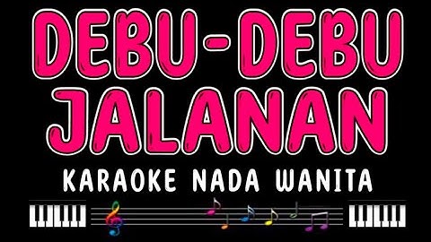 DEBU DEBU JALANAN - Karaoke Nada Wanita [ IMAM S ARIFIN ]