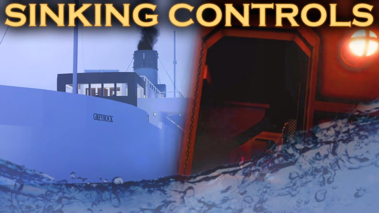 Sinking Controls! | Sinking of Greyrock | Roblox