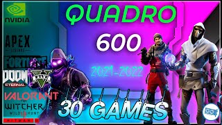 *NVIDIA Quadro 600 1gb in 25 GAMES  | 2021