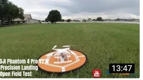 DJI Phantom 4 Pro V2 Precision Landing Open Field Test