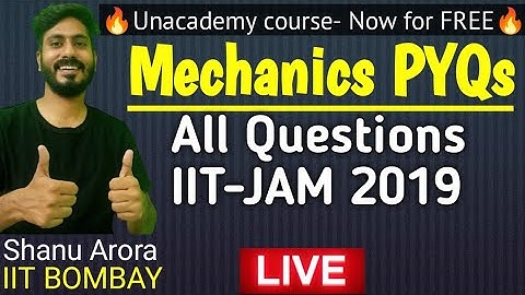 IIT JAM PHYSICS Mechanics PYQs | class-2 | iit jam 2019 solutions