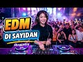 DI SAYIDAN - SHAGGYDOG (EDM REMIX) 🔥 PARTY BASS PECAH! DJ FULL BASS PALING GILA 2026