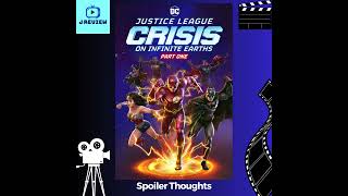 Justice League: Crisis On Infinite Earths Part One Spoiler Thoughts