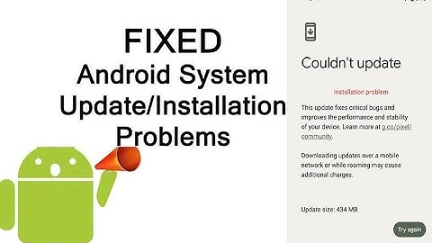 Fix Couldn’t Update Installation Problem on Android