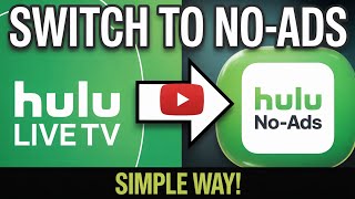How to Switch from Hulu Live TV to the No-Ads Plan [Simple Way]