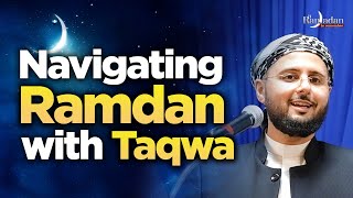 Navigating Ramadan with Taqwa | Shaykh Mohamed Almasmri | Miftaah Circle