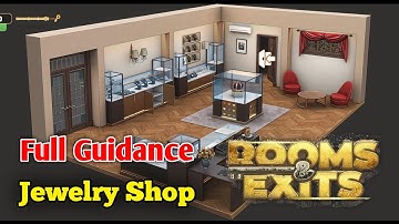 Rooms and Exits Level 12 Jewelry Shop Chapter 2 Walkthrough ( No Honor Among Thieves )