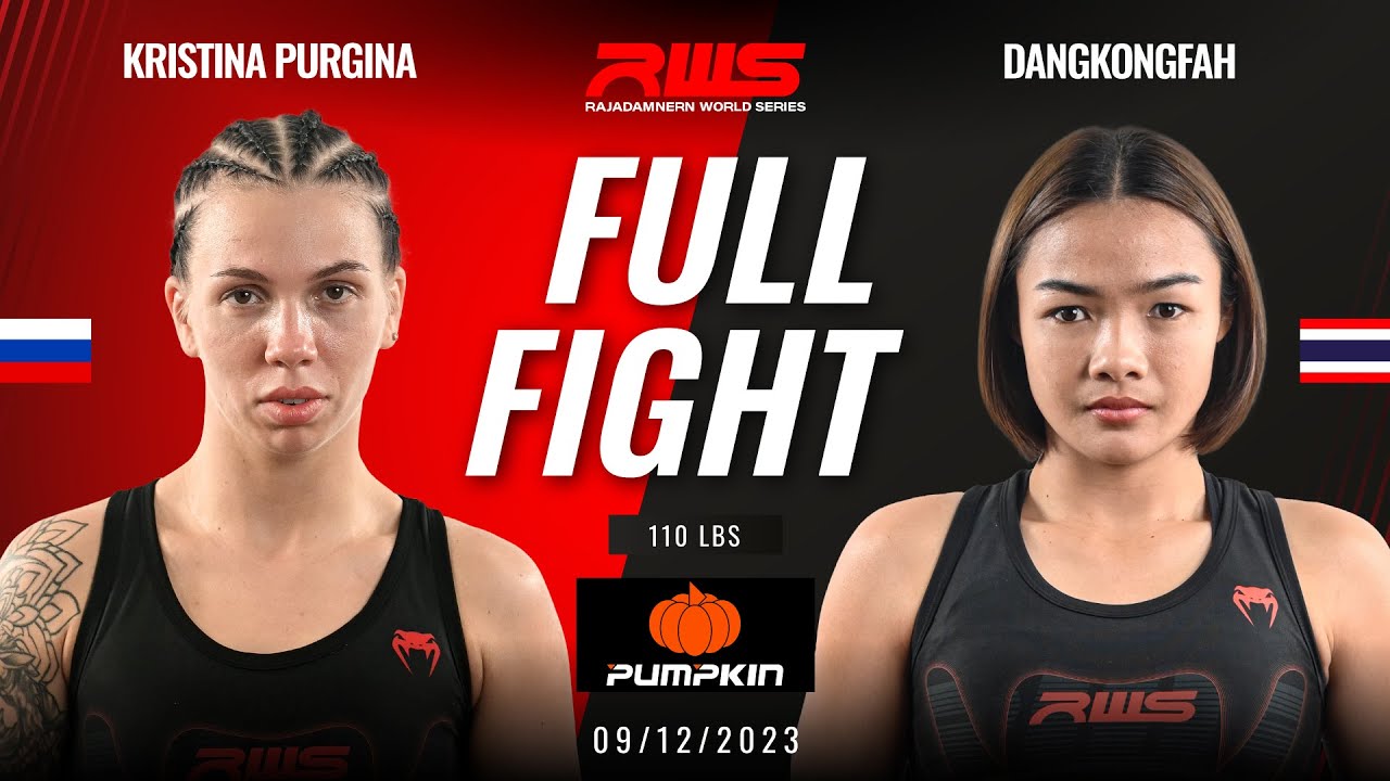 Kristina Purgina vs Dangkongfah Banchamek