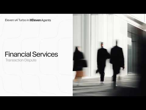 Transaction dispute handled by ElevenAgents | Eleven v4 Turbo