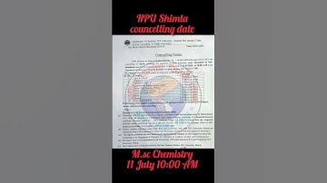 HPU Shimla councelling date of M.sc Chemistry