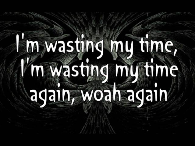 Default-Wasting My Time Lyrics class=