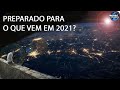 4 COISAS MUITO IMPORTANTES QUE VÃO ACONTECER EM 2021 E QUE VÃO MUDAR SUA VIDA | Mundo Desconhecido