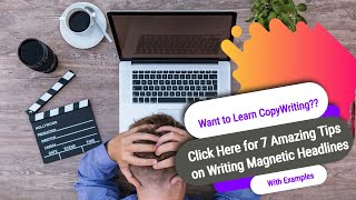 Copywriting Secrets : 7 Tips to Write a Magnetic Headline (Works Even If You Have No Experience)