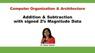 Addition and Subtraction with signed 2's complement data || Computer Organization and Architecture