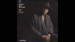 Mighty Sam Mcclain Im Tired Of These Blues