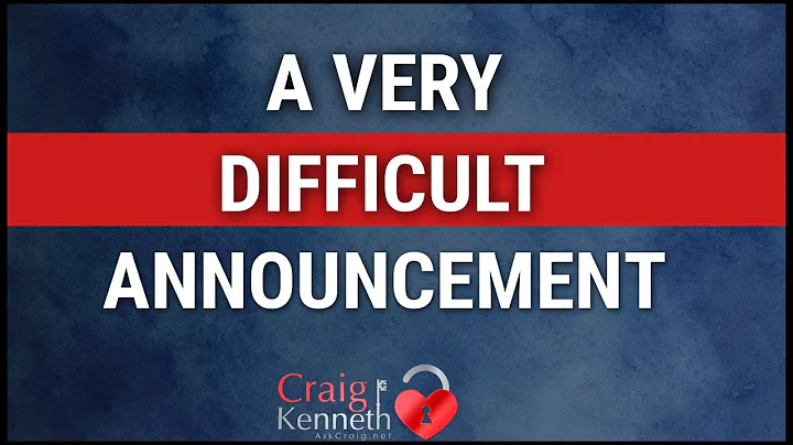 A Very Difficult Announcement