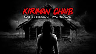 SANTET 3 MINGGU 3 NYAWA MELAYANG - Cerita Horor Briz