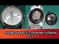 How to change tissot eta 805112  to ronda 515 movement