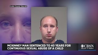 McKinney, Texas Man Addison Mays Sentenced To 40 Years For Continuous Sexual Abuse Of A Child