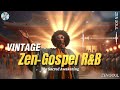 Zen-Gospel R&amp;B: The Sacred Awakening | 1970s Vintage Soul &amp; Temple Grooves
