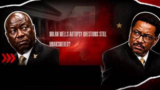 Autopsy of Nolan Wells. Still More Questions Unanswered.
