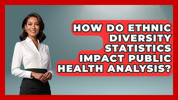 How Do Ethnic Diversity Statistics Impact Public Health Analysis? | Demographic Data Answers News
