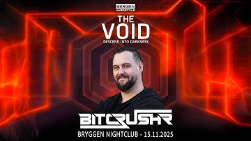 BITCRUSHR | The Void 2025