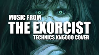 Theme from The Exorcist TECHNICS KN6000