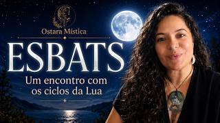ESBATS — Um encontro com os ciclos da Lua