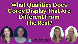 What Qualities Does Corey Display That Are Different From The Rest?