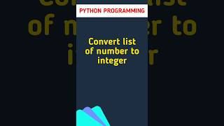 Convert a list of integers to number | #python #pythonprogramming #coding #pythonforbeginners