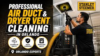 Professional Air Duct & Dryer Vent Cleaning in Orlando | Stanley Steemer