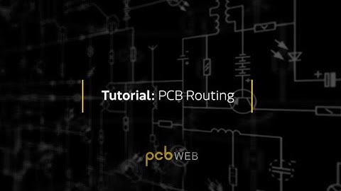 PCBWeb - Tutorial: PCB Routing