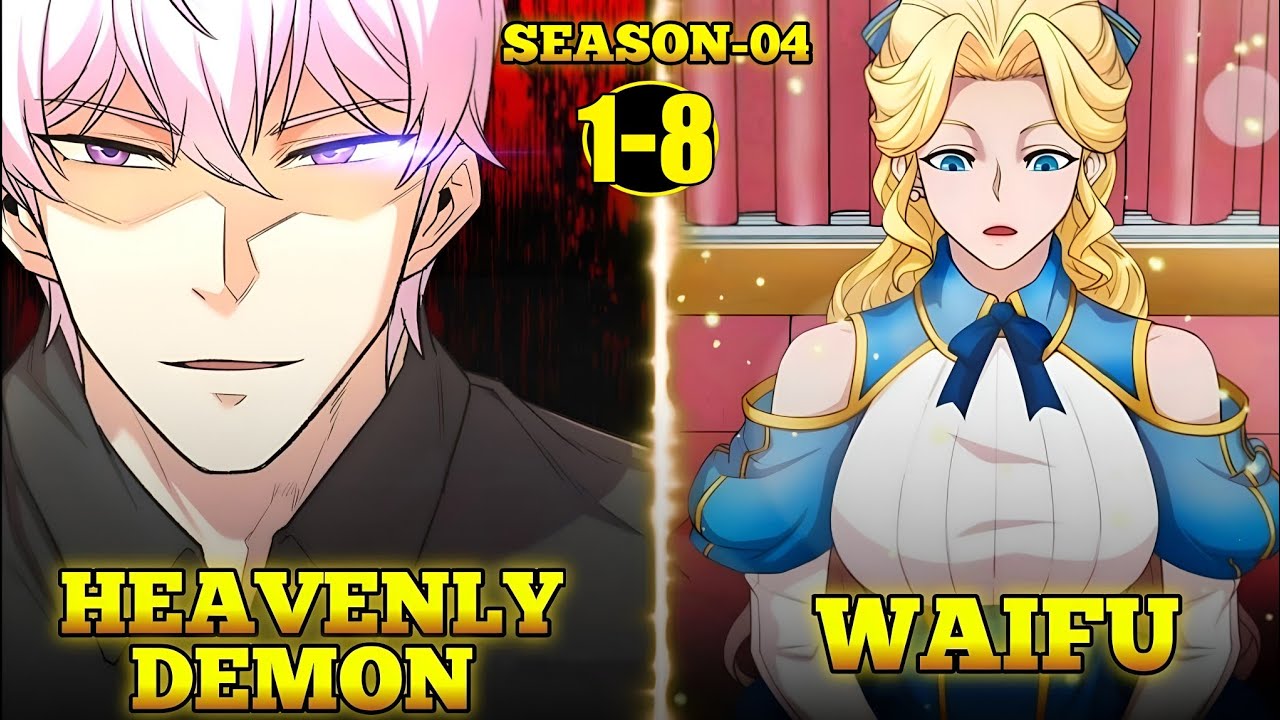 [SEASON-4](1-8) Heavenly Demon of the Demonic Sect Reborn in a New Body with Sword & Magic Knowledge