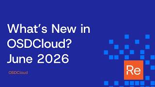 What's New in OSDCloud | June 2026