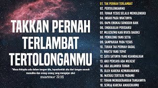 Lagu Rohani Pengantar Tidur Nyenyak, Menenangkan Pikiran || Lagu Rohani Terbaik 2023 Terpopuler