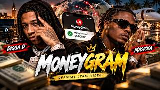 Digga D, Masicka - Moneygram [Lyric Video]