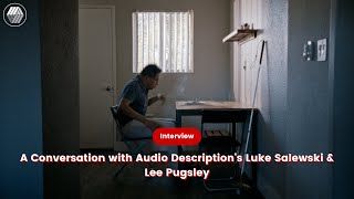 Slamdance 2025 | A Conversation with Audio Description's Luke Salewski & Lee Pugsley