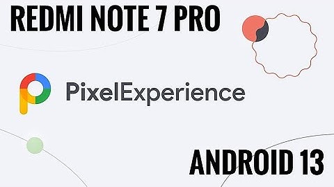 Official Pixel Experience Redmi Note 7 Pro Android 13 🔥🔥🔥 Smooth Af!