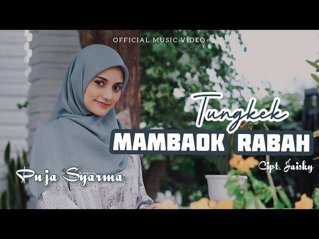 TUNGKEK MAMBAOK RABAH PUJA SYARMA (Official Music Video) class=