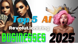📢 Top 5 AI Trends Revolutionizing Businesses in 2025 🚀