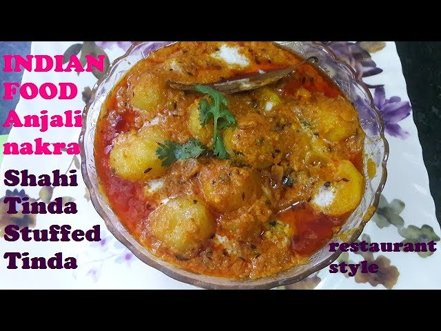 Shahi Tinda/ Stuffed Tinda with grevy Restaurant Style /Bharwan Tinde Gravy | indian food and beauty