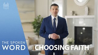Choosing Faith | Spoken Word from Episode #4982, March 9, 2025