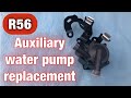How to replace the auxiliary water pump on an R56 Mini Cooper S  (N14 & N18)