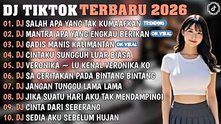Download lagu DJ TIKTOK TERBARU 2026🎵DJ SALAH APA YANG TAK KUMAAFKAN🎵DJ MANTRA APA YANG ENGKAU BERIKAN🎵FULL ALBUM