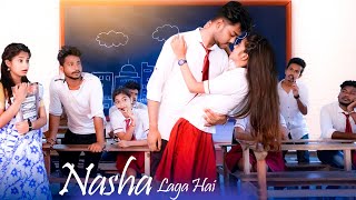 Nasha Laga Hai💔Cute Teacher Student Romance | School life love story |  Hindi Love Songs