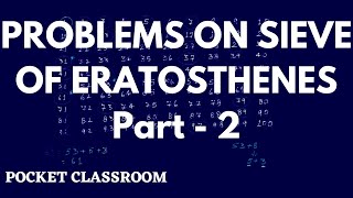 Problem On Sieve Of Eratosthenes - Part 2 || Grade 6
