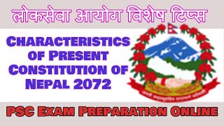 नेपालको संविधान २०७२ का विशेषताहरू Characteristics of Present Constitution of Nepal 2072