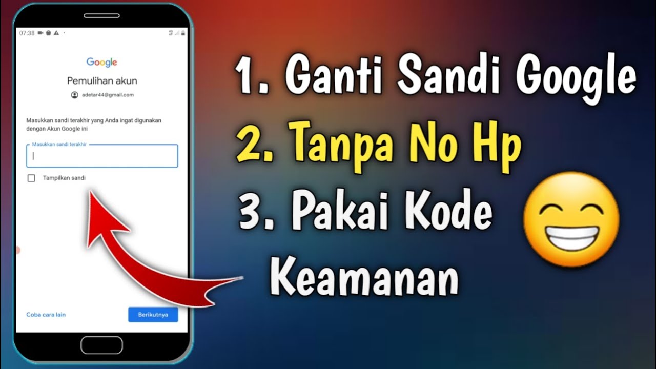 Cara Mengganti Kata Sandi Akun Google Yang Lupa Dengan Kode Keamanan